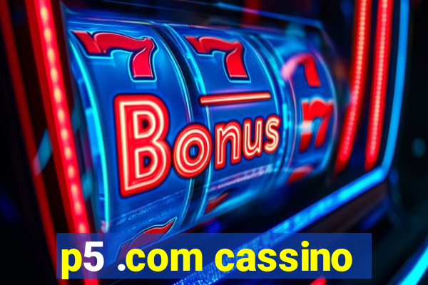 p5 .com cassino